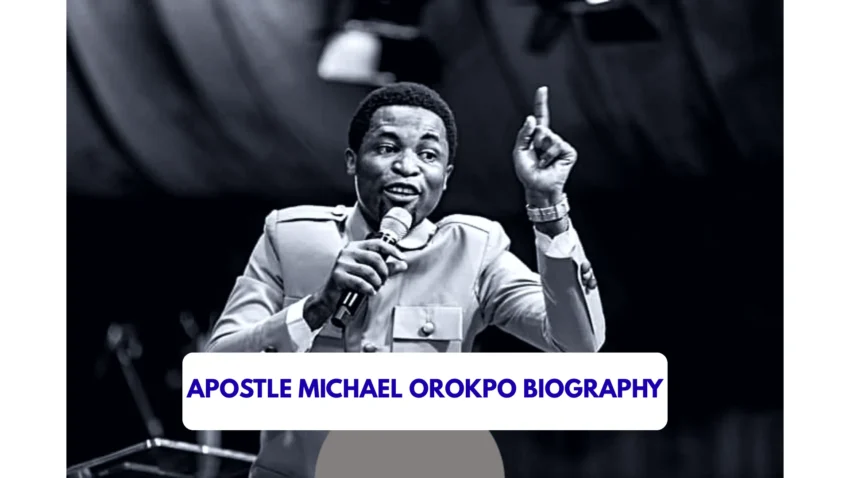 Apostle Michael Orokpo Biography