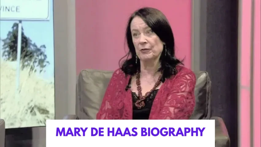 Mary de Haas Biography