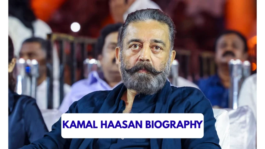 Kamal Haasan Biography
