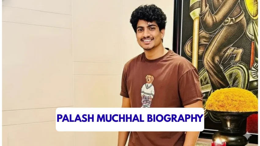 Palash Muchhal Biography